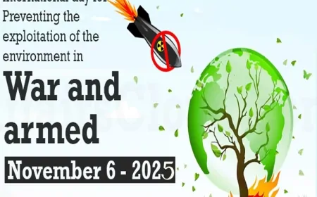 अगर धरती नहीं बचेगी, तो कौन जीतेगा युद्ध? | 6 नवंबरअंतरराष्ट्रीय दिवस